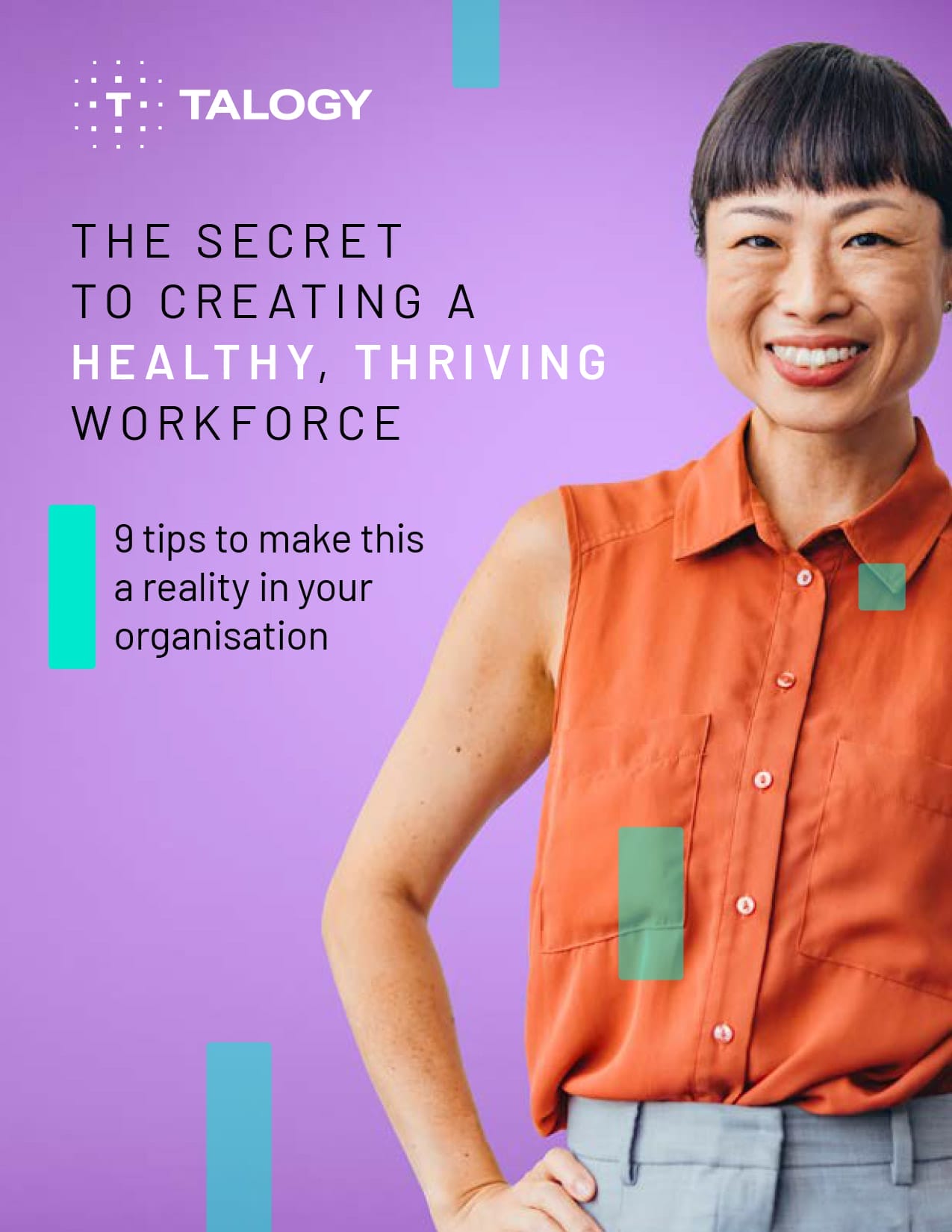The secret to creating a healthy, thriving workforce